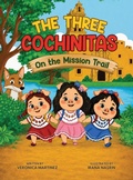 Cover: The Three Cochinitas On The Mission Trail - Conchita Kids Press