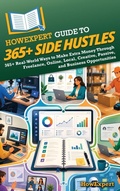 Cover: HowExpert Guide to 365+ Side Hustles - HowExpert