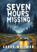 Cover: Seven Hours Missing - epubli