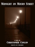 Cover: Midnight on Mourn Street - A Novel - Creative Guy Publishing