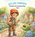 Cover: Kit's Big Curiosity - Kit's Little Sparks