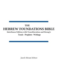 Enlarge image Cover: The Hebrew Foundations Bible - Hungry4hebrew Publishing