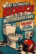 Cover: Das ultimative Klobuch f&uuml;r Motorr&auml;der-Fans - tiptop