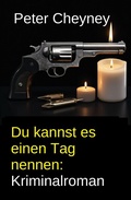 Cover: Du kannst es einen Tag nennen: Kriminalroman - Uksak E-Books