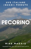 Cover: Uve italiane (quasi) perdute: Pecorino - Mike Madaio