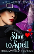 Cover: Shot to Spell - Willow Hill Books