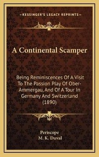 Enlarge image Cover: A Continental Scamper - Kessinger Publishing