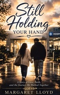 Cover: Still Holding Your Hand - Covenant Books