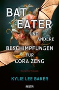 Cover: Bat Eater und andere Beschimpfungen f&uuml;r Cora Zeng - Festa Verlag