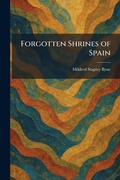 Cover: Forgotten Shrines of Spain - Tradd Street Press