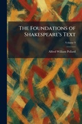 Cover: The Foundations of Shakespeare's Text - Tradd Street Press