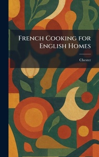 Enlarge image Cover: French Cooking for English Homes - Tradd Street Press