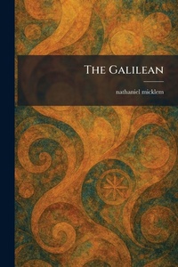 Enlarge image Cover: The Galilean - Tradd Street Press