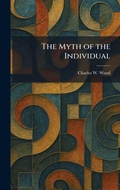 Cover: The Myth of the Individual - Tradd Street Press