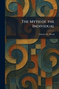 Cover: The Myth of the Individual - Tradd Street Press