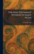 Cover: The New Testament Witness to Saint Peter - Tradd Street Press