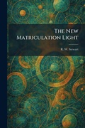 Cover: The New Matriculation Light - Creative Media Partners, LLC