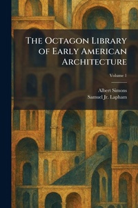Enlarge image Cover: The Octagon Library of Early American Architecture - Creative Media Partners, LLC