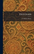 Cover: Old Glass - Tradd Street Press