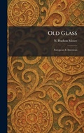 Cover: Old Glass - Tradd Street Press