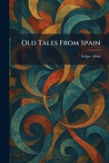 Cover: Old Tales From Spain - Tradd Street Press