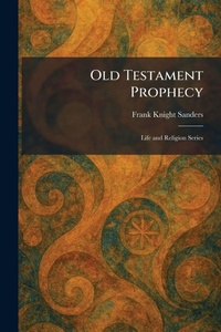 Enlarge image Cover: Old Testament Prophecy - Tradd Street Press