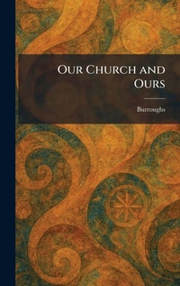 Enlarge image Cover: Our Church and Ours - Tradd Street Press