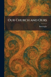 Enlarge image Cover: Our Church and Ours - Tradd Street Press