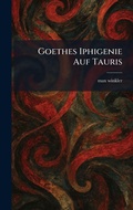 Cover: Goethes Iphigenie Auf Tauris - Tradd Street Press