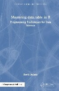 Enlarge image Cover: Mastering data.table in R - Chapman & Hall/CRC