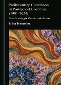 Cover: Parliamentary Committees in Post-Soviet Countries (1991-2024) - Cambridge Scholars Publishing