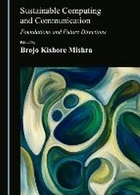 Enlarge image Cover: Sustainable Computing and Communication - Cambridge Scholars Publishing