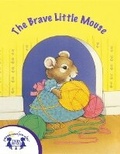 Cover: The Brave Little Mouse - Twin Sisters Media