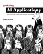 Cover: Grokking AI Applications - Simon + Schuster LLC