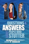 Cover: 100 Questions and Answers About People Who Stutter - Michigan State University School of Journalism