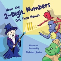 Enlarge image Cover: How the 2-Digit Numbers Got Their Names - Nicholas Senior