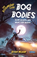 Cover: The Doomsday Club: Bog Bodies - O'Brien Press Ltd