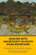 Cover: Dancing with Uncertainty in South Asian Mountains - Anthem Press