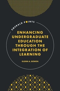 Enlarge image Cover: Enhancing Undergraduate Education Through the Integration of Learning - Emerald Publishing Limited