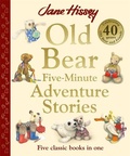 Cover: Old Bear Five-Minute Adventure Stories - Bonnier Books Ltd