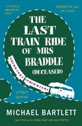 Cover: The Last Train Ride of Mrs Braddle (Deceased) - Crumps Barn Studio