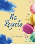 Cover: No Regrets - Ainslie & Fishwick Publishing Ltd