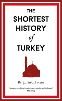 Enlarge image Cover: The Shortest History of Turkey - Old Street Publishing