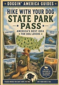 Cover: State Park Pass - America's Best idea For Dog Lovers - Cruden Bay Books