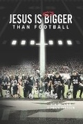 Cover: Jesus is Bigger Than Football - Cross Training Publishing