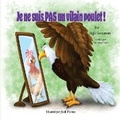 Cover: Je ne suis PAS un vilain poulet ! - Trauma Addiction Recovery Press