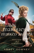 Cover: The Marquess's Masked Archer - Wild Heart Books