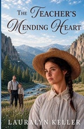 Cover: The Teacher's Mending Heart - Wild Heart Books