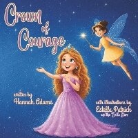 Enlarge image Cover: Crown of Courage - Bell Asteri Publishing & Enterprises, LLC