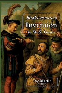 Enlarge image Cover: Shakespeare's Invention by W.S. Gent - Comite Press